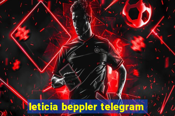 leticia beppler telegram